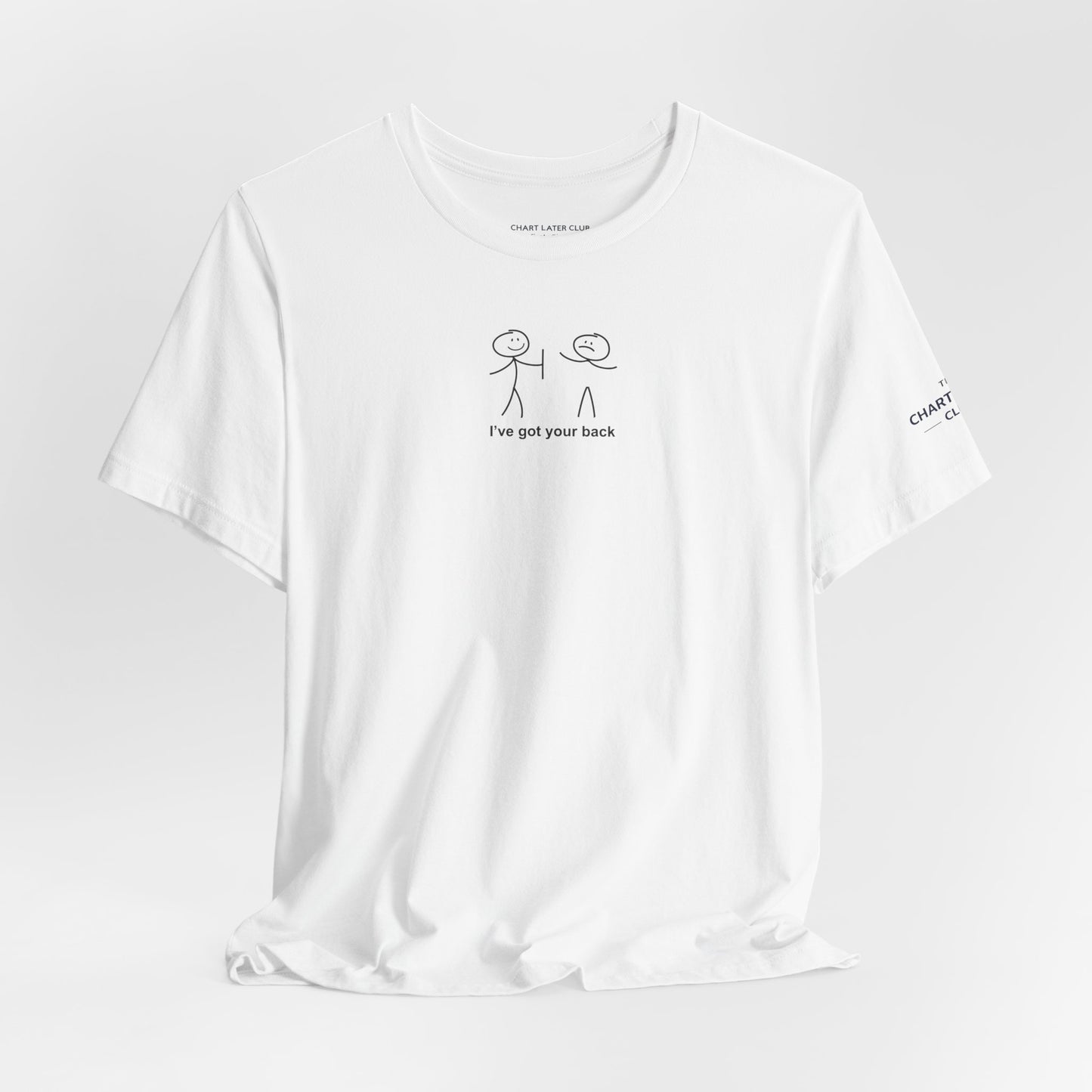 I've Got Your Back T-Shirt