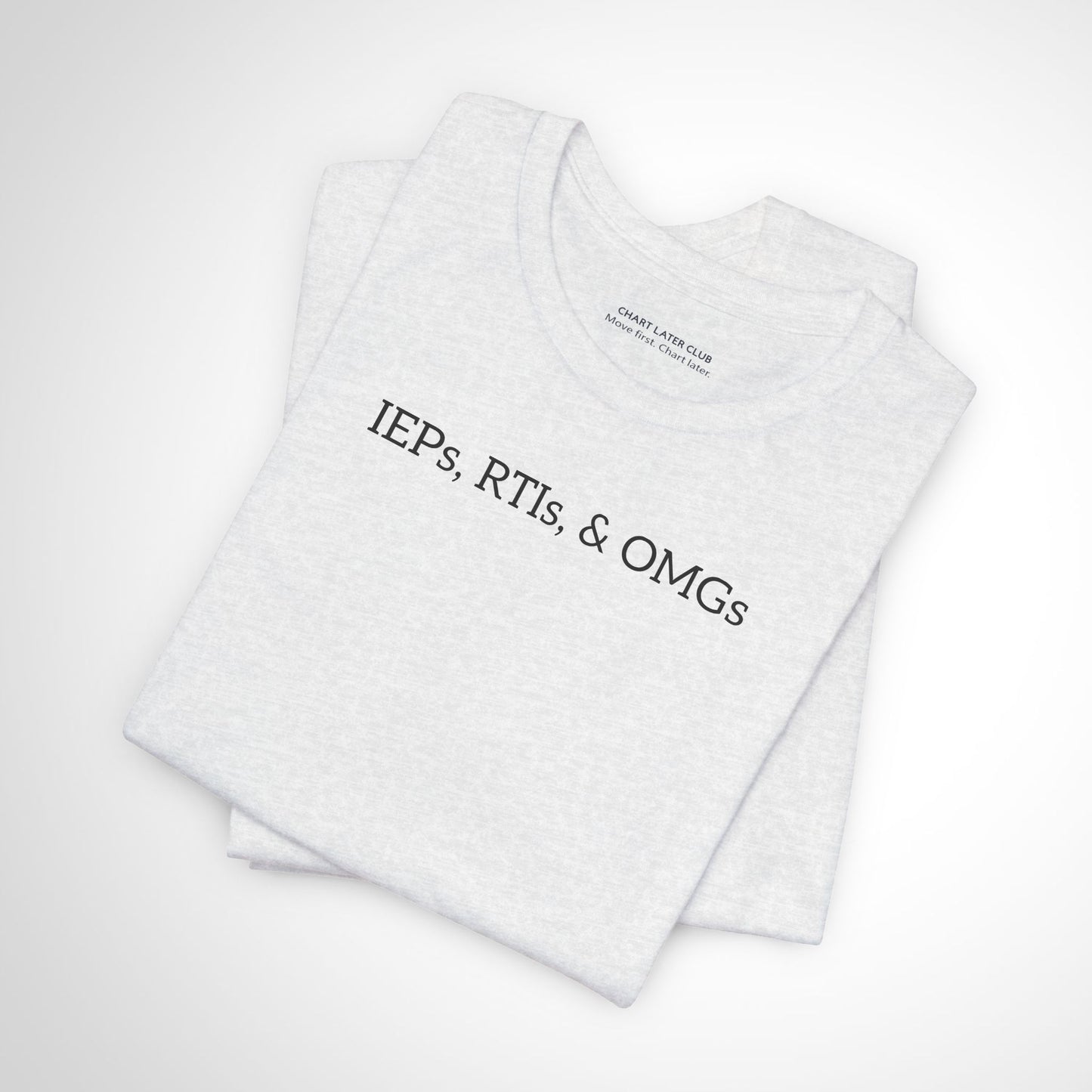 IEPs, RTIs, & OMG | The Ultimate School Rehab Tee