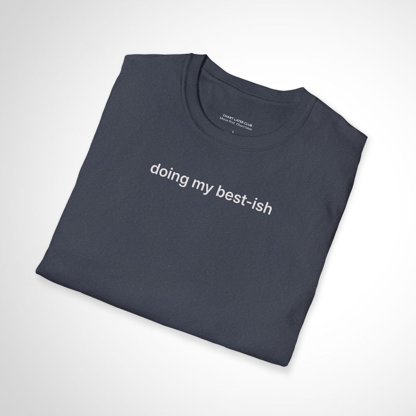 Doing My Best-ish T-Shirt – Casual Minimalist Motivational Tee