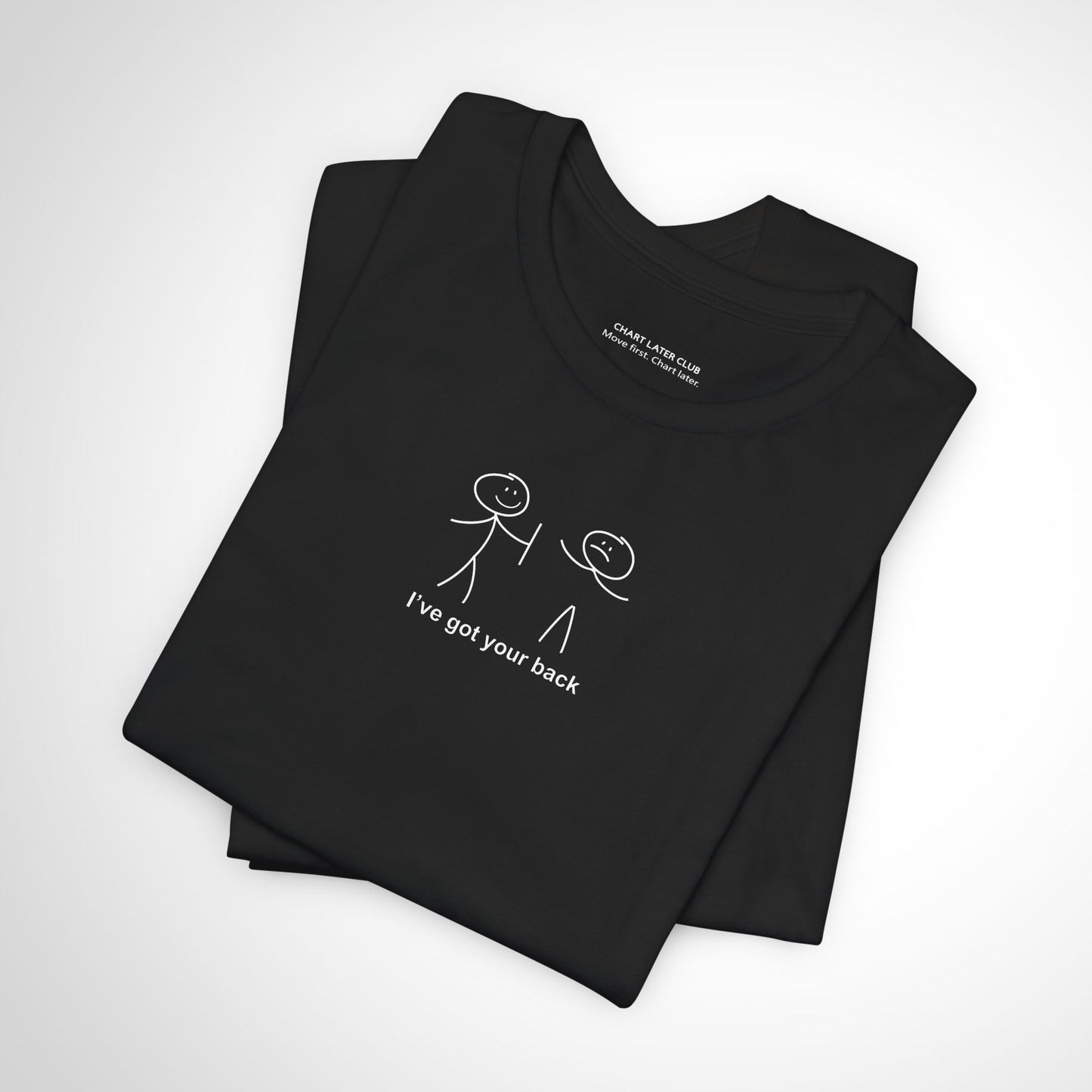 I've Got Your Back T-Shirt