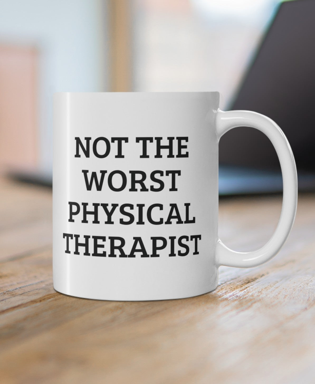 Not the Worst Physical Therapist Mug, 11oz, Personalized | PT Coffee Cup