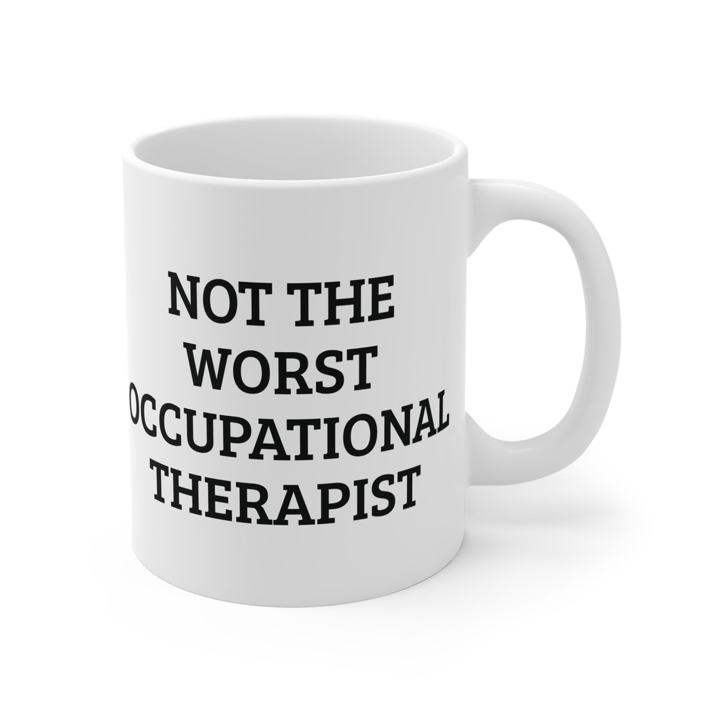 Not the Worst Occupational Therapist Mug, 11oz, Personalized | OT Coffee Cup