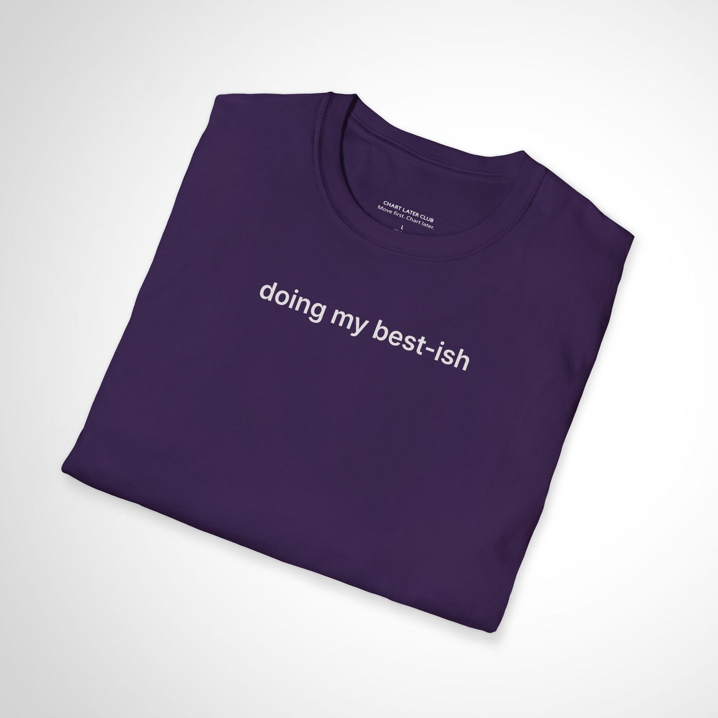 Doing My Best-ish T-Shirt – Casual Minimalist Motivational Tee
