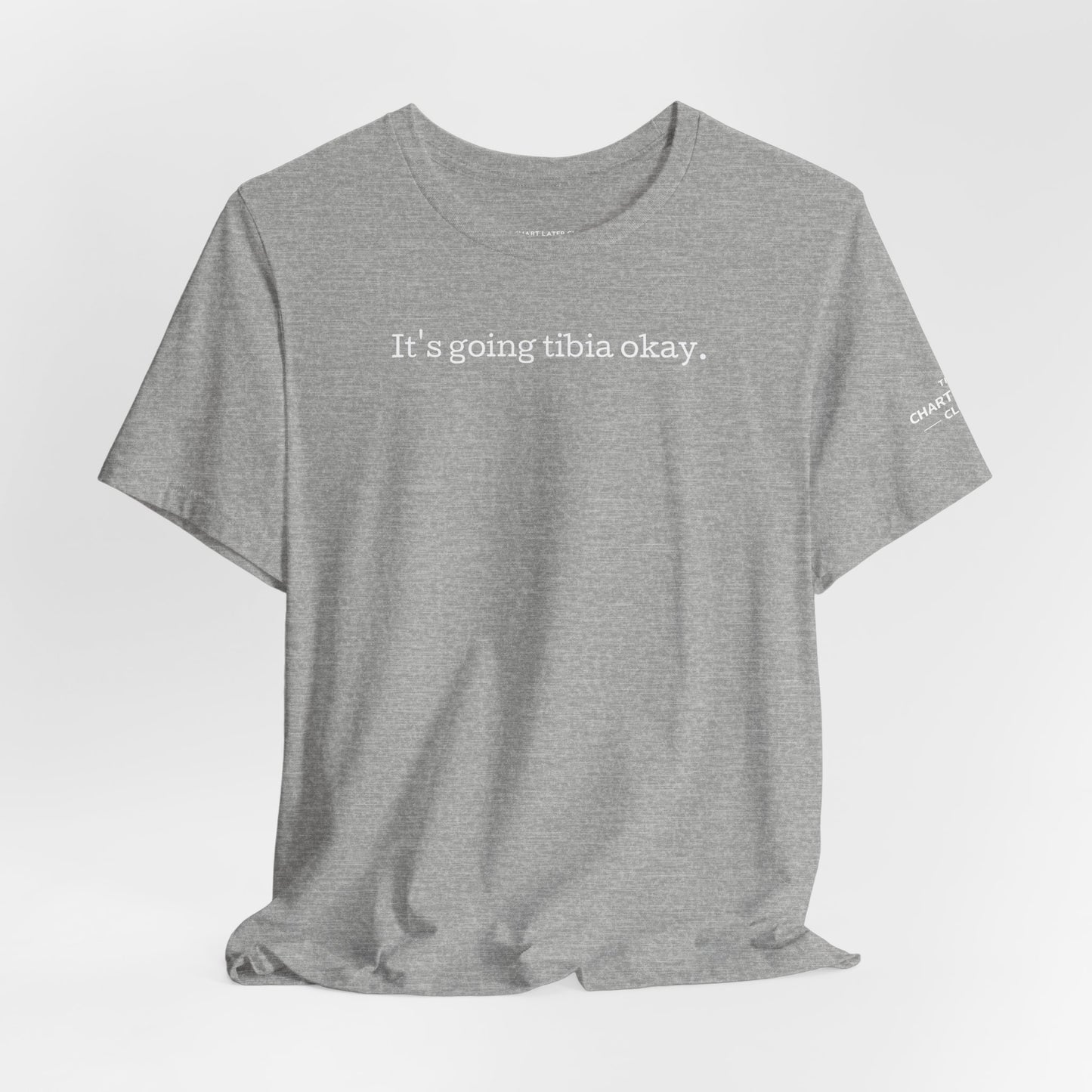 It's going TIBIA okay Tee