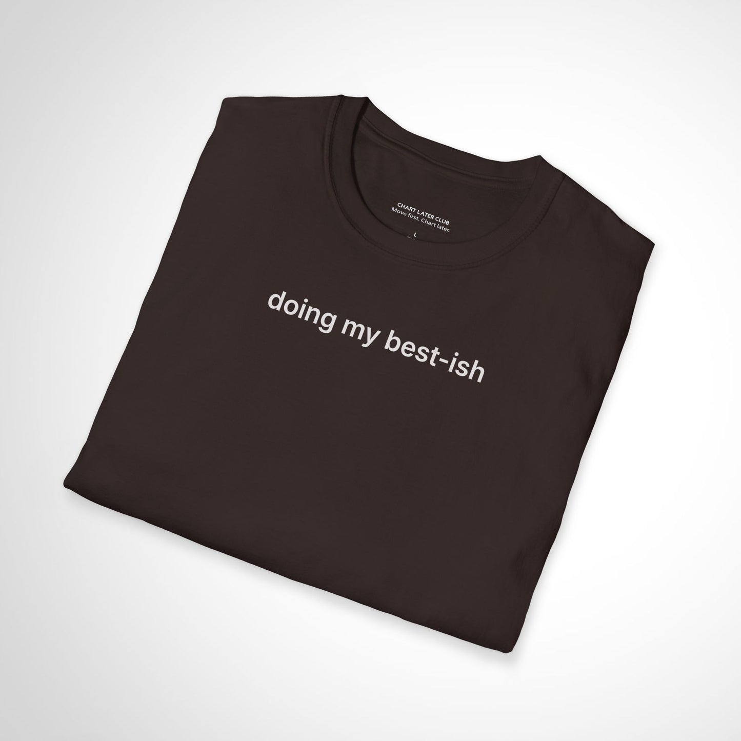 Doing My Best-ish T-Shirt – Casual Minimalist Motivational Tee