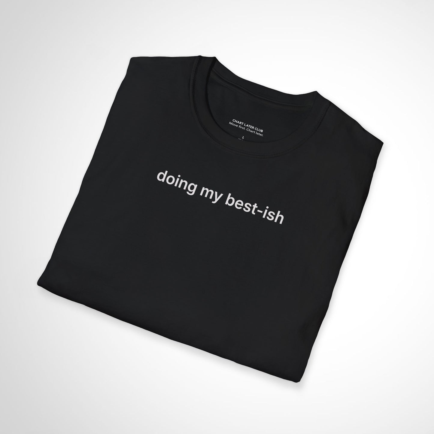Doing My Best-ish T-Shirt – Casual Minimalist Motivational Tee