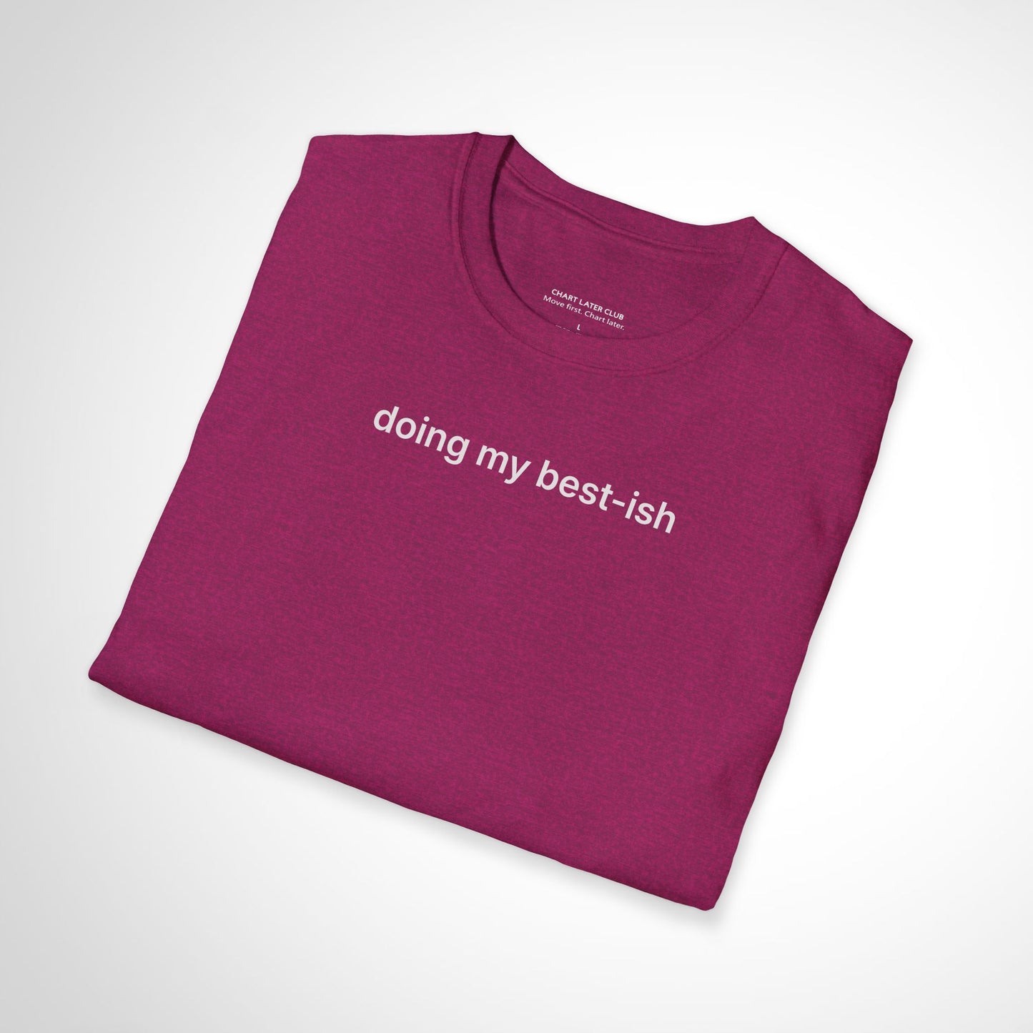 Doing My Best-ish T-Shirt – Casual Minimalist Motivational Tee