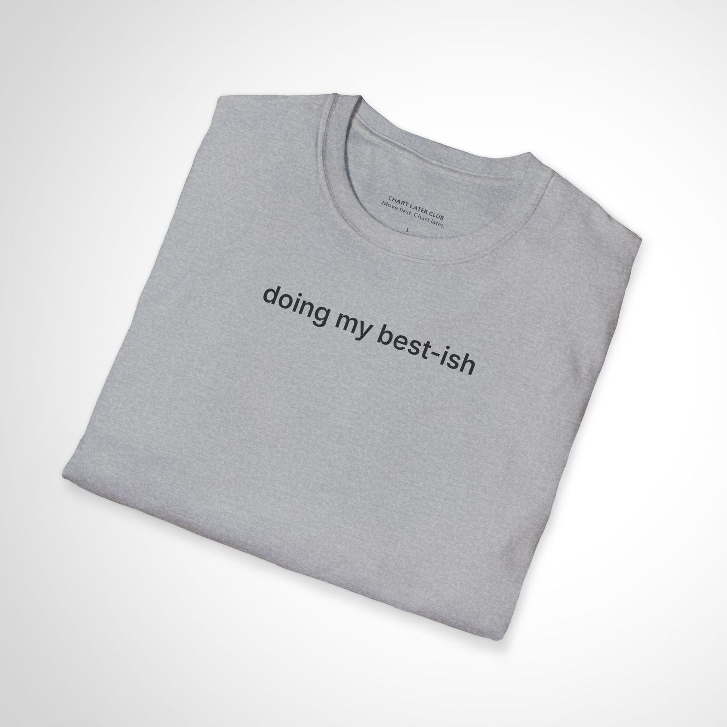 Doing My Best-ish T-Shirt – Casual Minimalist Motivational Tee