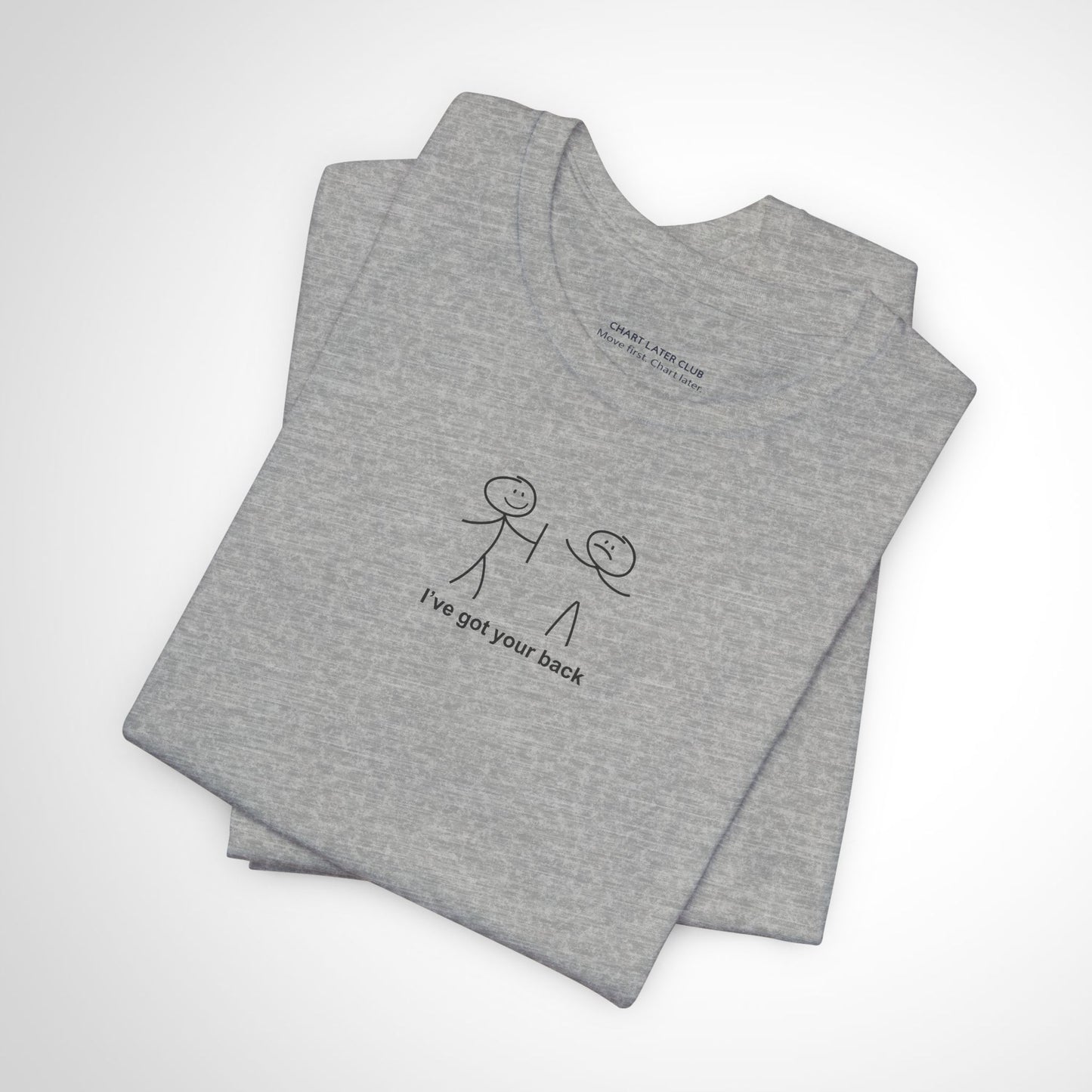 I've Got Your Back T-Shirt