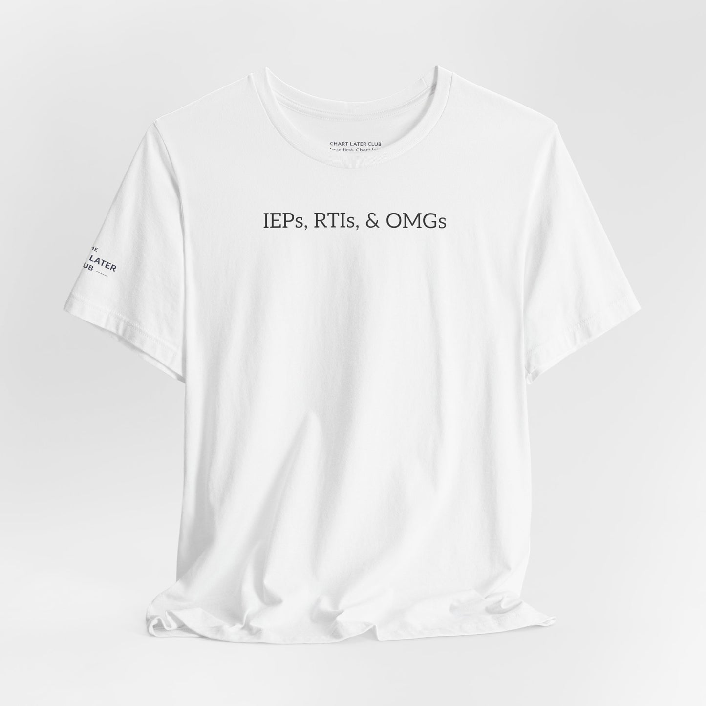 IEPs, RTIs, & OMG | The Ultimate School Rehab Tee