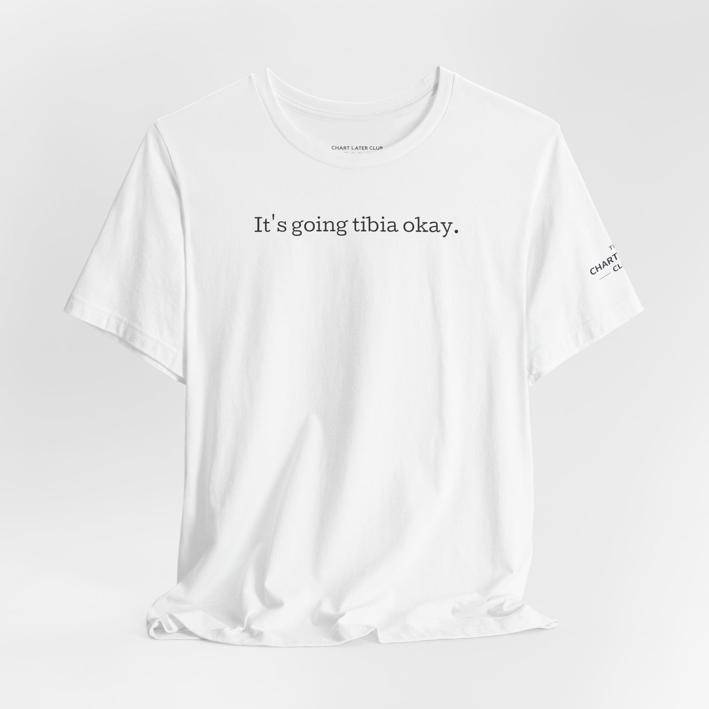 It's going TIBIA okay Tee