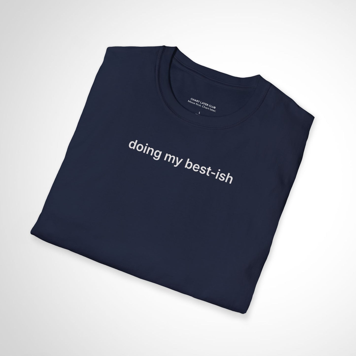 Doing My Best-ish T-Shirt – Casual Minimalist Motivational Tee
