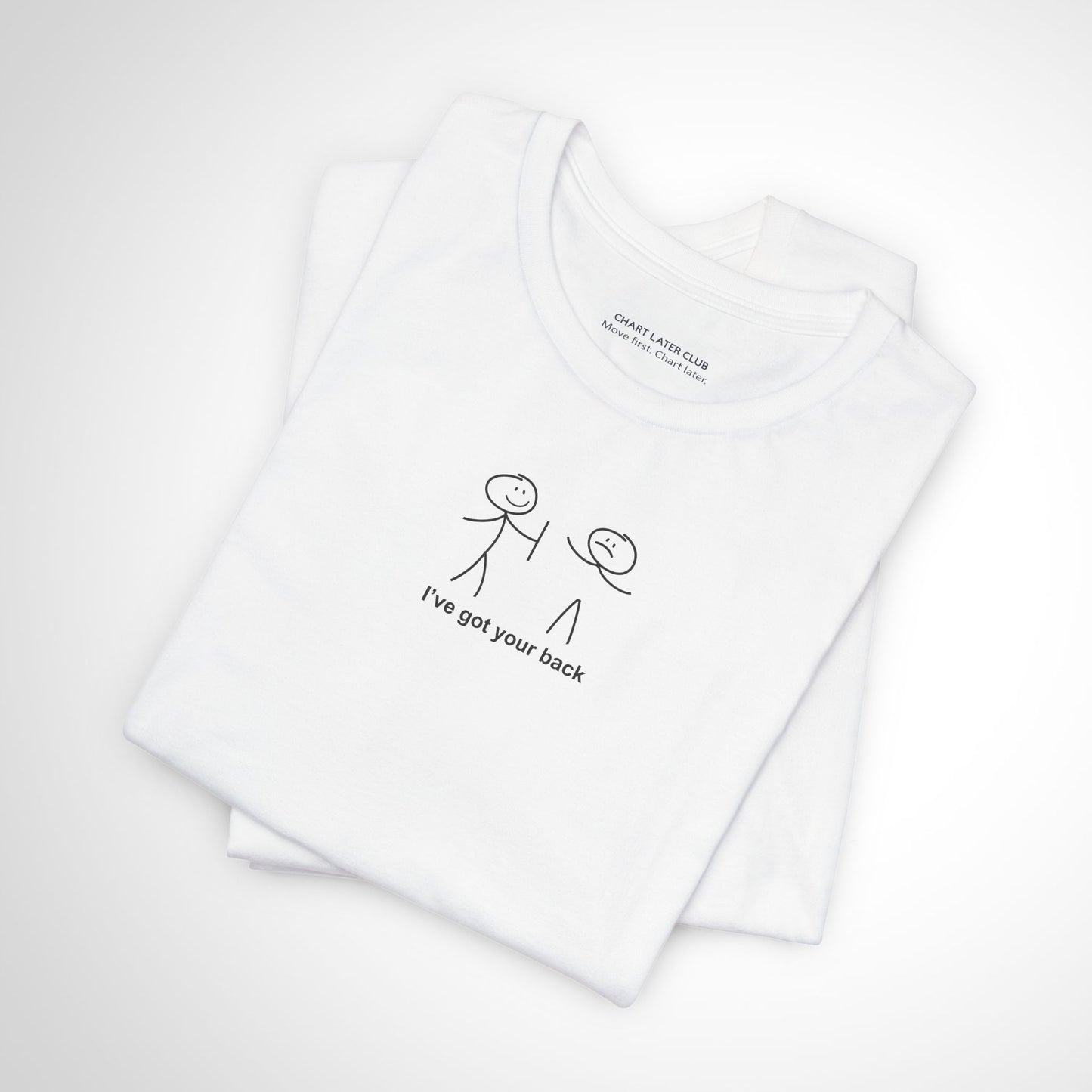I've Got Your Back T-Shirt