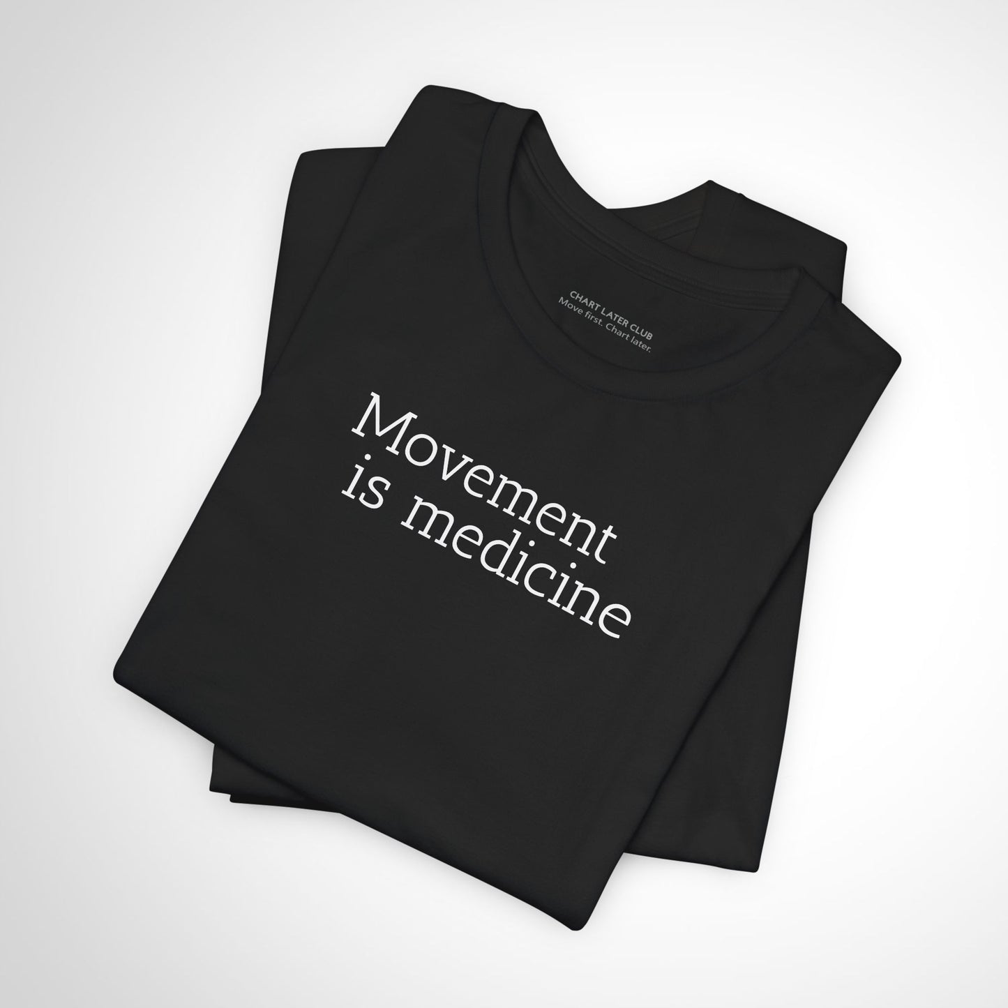 Movement Is Medicine Unisex T-Shirt