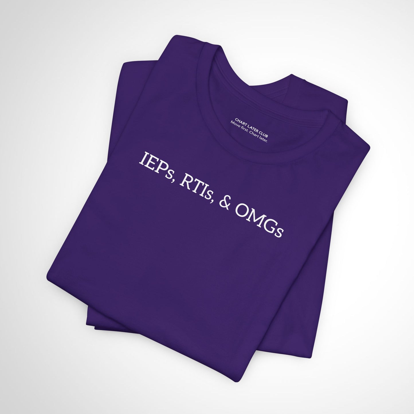 IEPs, RTIs, & OMG | The Ultimate School Rehab Tee